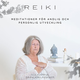 Reiki - meditationer för andlig och personlig u