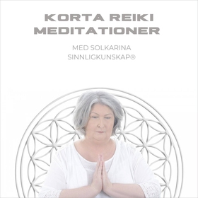 Korta Reiki-meditationer med Solkarina (ljudbok