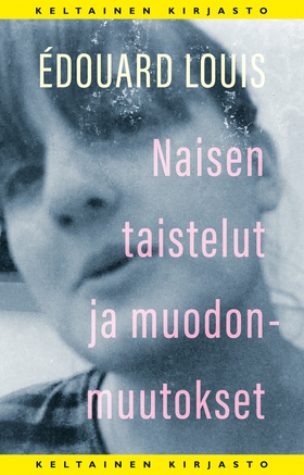 Naisen taistelut ja muodonmuutokset (e-bok) av
