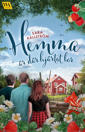 Hemma är där hjärtat bor (e-bok) av Sara Källst