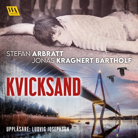 Kvicksand (ljudbok) av Stefan Arbratt, Jonas Kr