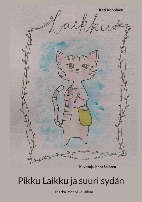 Pikku Laikku ja suuri sydän: Matka itseeni voi alkaa