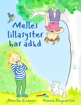 Melles lillasyster har adhd (e-bok) av Pernilla