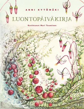 Luontopäiväkirja (e-bok) av Anni Kytömäki