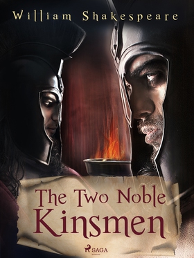 The Two Noble Kinsmen (e-bok) av William Shakes