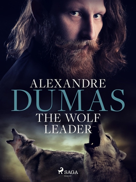 The Wolf Leader (e-bok) av Alexandre Dumas