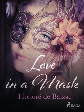 Love in a Mask (e-bok) av Honoré De Balzac