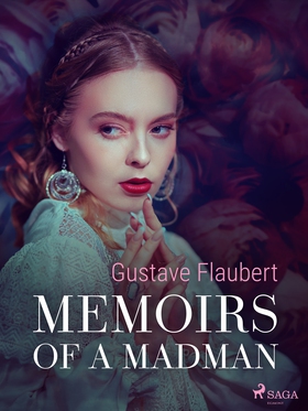 Memoirs of a Madman (e-bok) av Gustave Flaubert