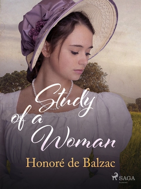 Study of a Woman (e-bok) av Honoré De Balzac