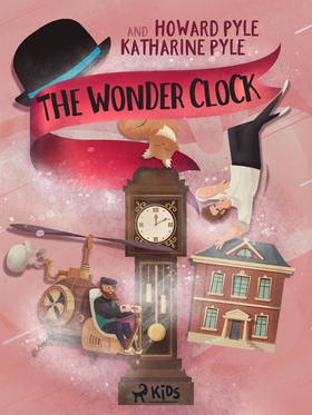 The Wonder Clock (e-bok) av Howard Pyle