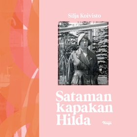 Sataman kapakan Hilda (ljudbok) av Silja Koivis