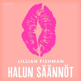 Halun säännöt (ljudbok) av Lillian Fishman