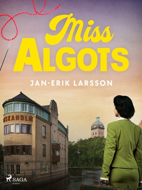 Miss Algots (e-bok) av Jan-Erik Larsson