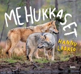 Me Hukkaset (e-bok) av Hannu Laakso