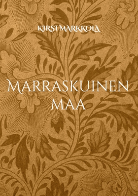 Marraskuinen maa (e-bok) av KIRSI MARKKOLA