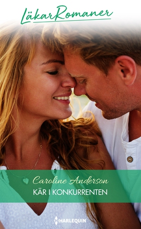 Kär i konkurrenten (e-bok) av Caroline Anderson