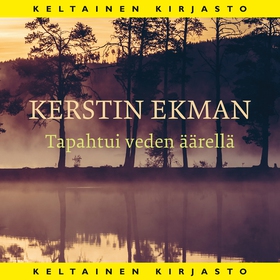 Tapahtui veden äärellä (ljudbok) av Kerstin Ekm