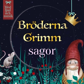 Bröderna Grimms sagor - med ljud och musik (lju