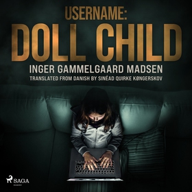 Username: Doll Child (ljudbok) av Inger Gammelg