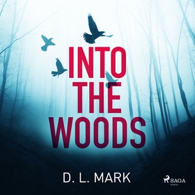 Into the Woods (ljudbok) av David Mark