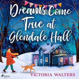 Dreams Come True at Glendale Hall: A romantic, 