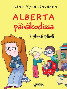 Alberta päiväkodissa 1: Tyhmä päivä (e-bok) av 