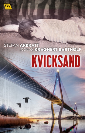 Kvicksand (e-bok) av Stefan Arbratt, Jonas Krag
