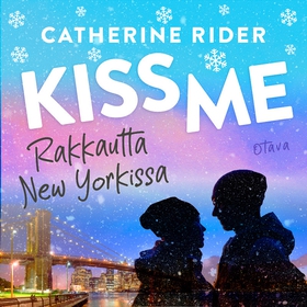 Kiss Me - Rakkautta New Yorkissa (ljudbok) av C