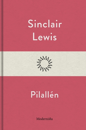 Pilallén (e-bok) av Sinclair Lewis