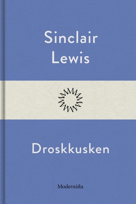 Droskkusken (e-bok) av Sinclair Lewis