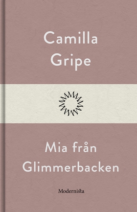 Mia från Glimmerbacken (e-bok) av Camilla Gripe