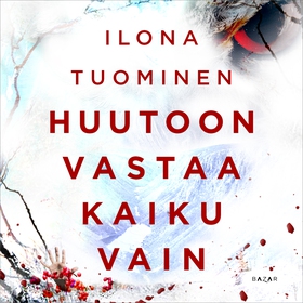 Huutoon vastaa kaiku vain (ljudbok) av Ilona Tu