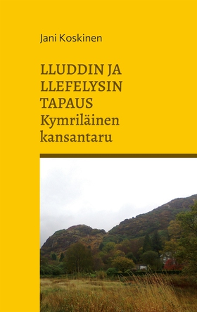 Lluddin ja Llefelysin tapaus - kymriläinen kans