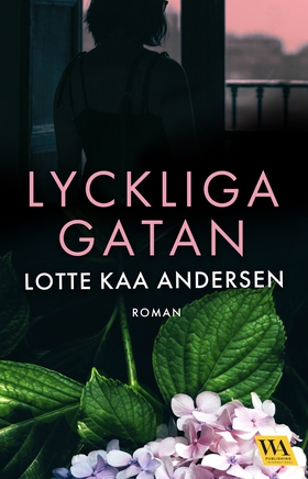 Lyckliga gatan (e-bok) av Lotte Kaa Andersen