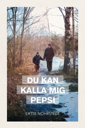 Du kan kalla mig Pepsi (e-bok) av Lasse Nohrste