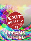 Exit Reality: Dreams of the Far Future