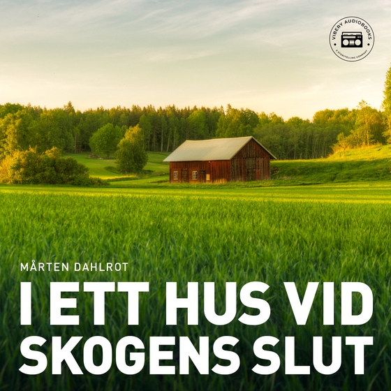 I ett hus vid skogens slut