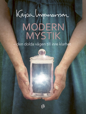 Modern mystik (e-bok) av Kajsa Ingemarsson