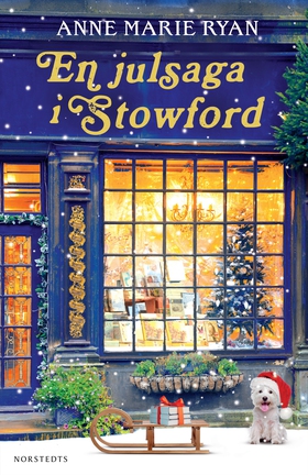 En julsaga i Stowford (e-bok) av Anne Marie Rya