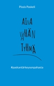 Aina vähän tyhmä: paskantärkeysonpahasta