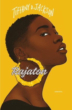 Rajaton (e-bok) av Tiffany D. Jackson