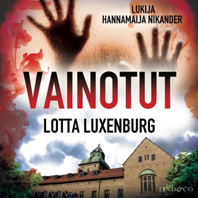 Vainotut (ljudbok) av Lotta Luxenburg, Hannamai