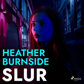 Slur (ljudbok) av Heather Burnside