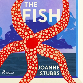 The Fish (ljudbok) av Joanne Stubbs