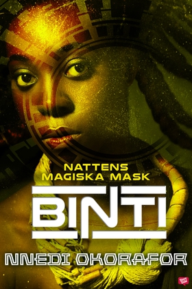 Binti 3: Nattens magiska mask (e-bok) av Nnedi 