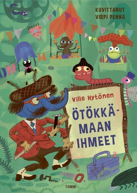 Ötökkämaan ihmeet (e-bok) av Ville Hytönen