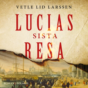 Lucias sista resa (ljudbok) av Vetle Lid Larsse