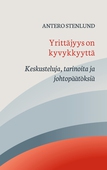 Yrittäjyys on kyvykkyyttä: Keskusteluja, tarinoita ja johtopäätöksiä