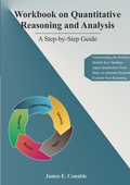 Workbook on Quantitative Reasoning and Analysis: A Step-by-Step Guide