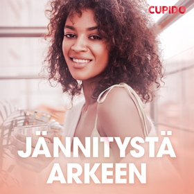 Jännitystä arkeen (ljudbok) av Cupido